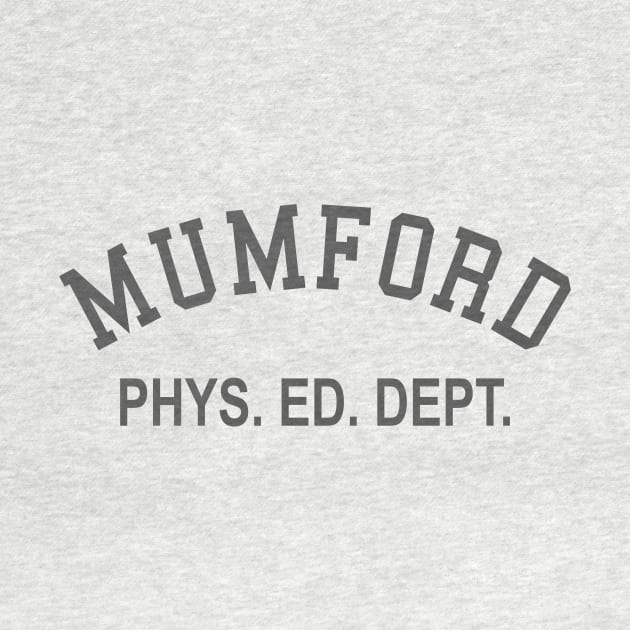 Mumford Phys Ed Dept by dumbshirts